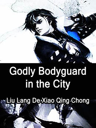 Godly Bodyguard in the City